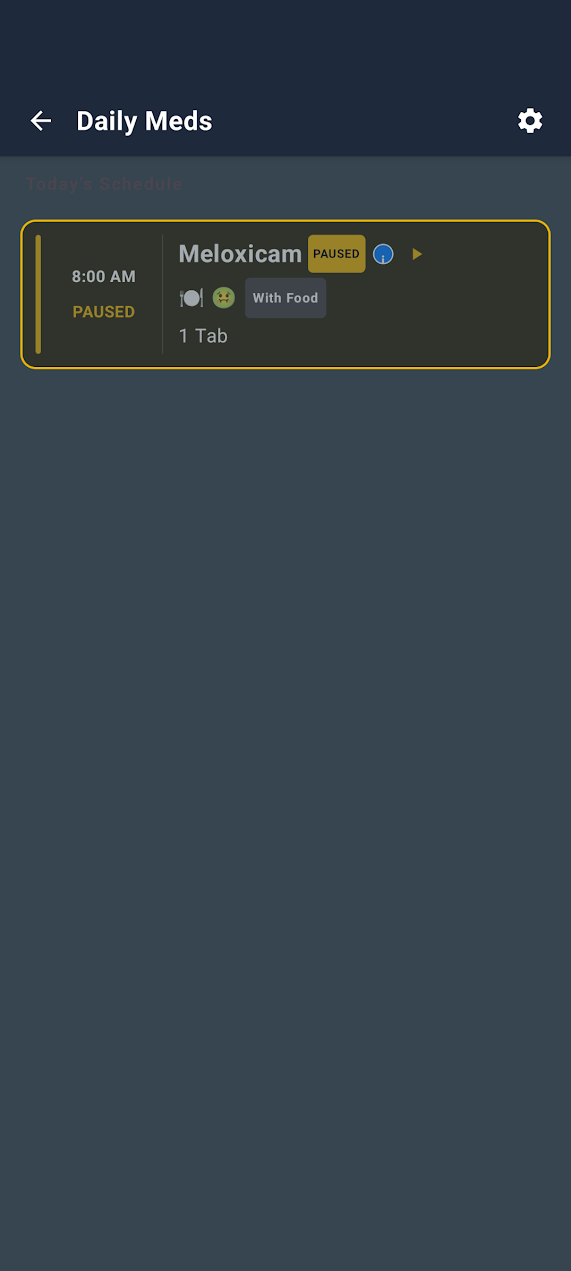 DailyDose scheduled Daily Meds screen showing a paused Meloxicam dose with time, dosage, and intake instructions